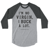I'm No Virgin, I Buck A Lot Baseball Shirt