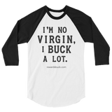 I'm No Virgin, I Buck A Lot Baseball Shirt